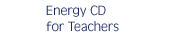 Energy CD for Teachers