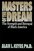 "Masters of the Dream," by Alan Keyes