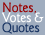 Notes, Votes and Quotes