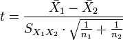 t = \frac{\bar {X}_1 - \bar{X}_2}{S_{X_1X_2} \cdot \sqrt{\frac{1}{n_1}+\frac{1}{n_2}}}