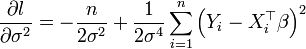  \frac{\partial l}{\partial \sigma^2} = -\frac{n}{2\sigma^2} + \frac{1}{2 \sigma^4} \sum_{i=1}^n \left(Y_i - X_i^{\top} \beta \right)^2