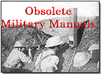 Obsolete military manuals are frequently used by researchers to understand the thought process and operating environment of the military during a certain time frame. This collection will have an emphasis on Army doctrine. The publications in this collection are no longer current doctrine or current operating procedures. They are presented here for their historical value.