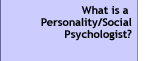 What is a Personality/Social Psychologist?