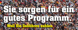 Bild einer Menschenmenge mit Schriftzug "Sie sorgen für ein gutes Programm. Weil Sie Gebühren zahlen" Foto: ARD/ZDF