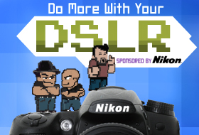 Do More with Your DSLR
