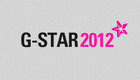 G-Star 2012: An Introduction