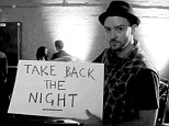 Regret: Justin Timberlake is now endorsing the Take Back The Night anti-rape group