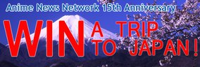 ANN 15th Anniversary - Win A Trip to Japan!