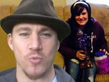 Channing Tatum grants teenage cancer patient's bucket list wish as he sends her a video kiss... before wife Jenna joins him for a rendition of Pharrell's Happy
