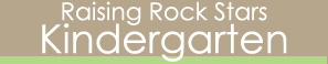 Raising Rock Stars Kindergarten