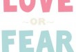 love-or-fear-waht-motivates-you.jpg