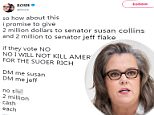 Rosie O'Donnell sent out a flurry of tweets late Tuesday night - offering Republican Senators Susan Collins and Jeff Flake  $2million in cash in exchange for a 'no' vote on Trump's tax reform bill