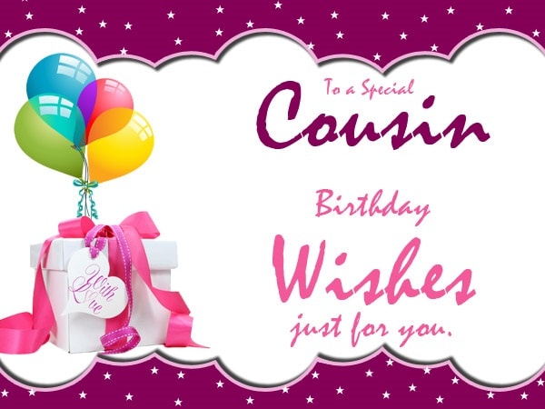 To a special cousin birthday wishes