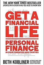 Get a Financial Life: Personal Finance in Your Twenties and Thirties