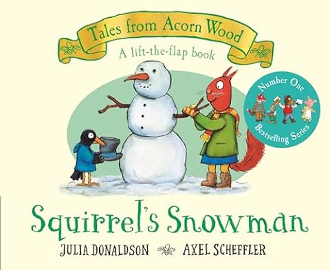 Squirrel's Snowman: A Festive Lift-the-flap Story (Tales From Acorn Wood, 6)