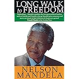 Long Walk To Freedom: The Autobiography of Nelson Mandela: 'Essential reading' Barack Obama