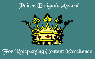 Prince Etrigan's Award for Roleplaying Content Excellence