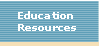Education Resources