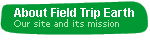 About Field Trip Earth