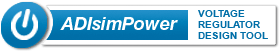 Launch of ADIsimPower Voltage Regulator Design Tool