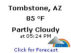 Click for Tombstone Arizona Forecast