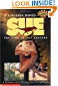 A Dinosaur Named Sue:  The Find of the Century (Hello Reader!, Level 4) (Scholastic Reader Level 3)