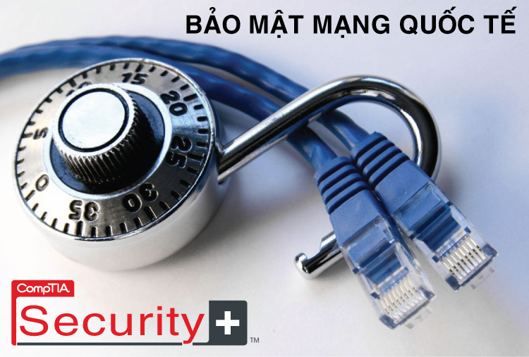 Bảo mật mạng quốc tế CompTIA Security+