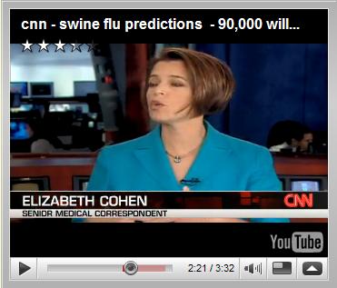 August 2009, Elizabeth Cohen, CNN - swine flu predictions - 90,000 will die