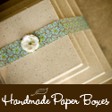 [ Handmade Paper Boxes ]