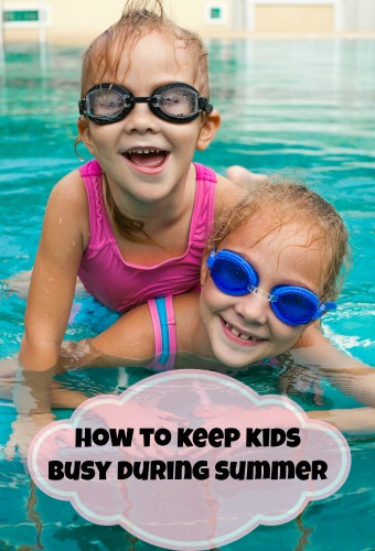 How To Keep Your Kids Busy During Summer