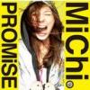 MiChi - Promise
