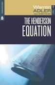 The Henderson Equation - A Washington newspaper brought down a President. Now it wants to create its own!  One of the most electric and insightful books ever written about the power of the media and how it corrupts.
