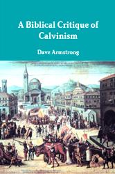 <em>A Biblical Critique of Calvinism</em> (10-23-12)