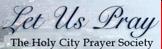 The Holy City Prayer Society: Let us pray... for you!