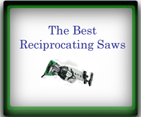 The Best Reciprocating Saws