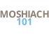 Moshiach 101