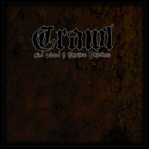 Crawl - Old Wood & Broken Bones (cd)