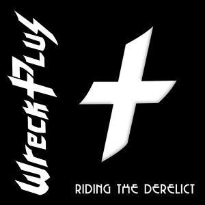 Wreck Plus - Riding The Derelict (cd)