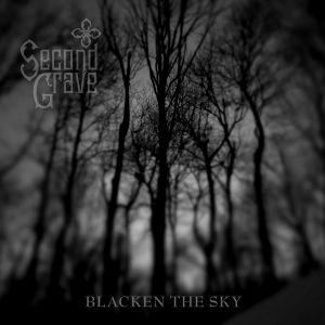 Second Grave - Blacken The SKy (cd)