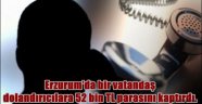Erzurum’da bir vatandaş dolandırıcılara 52 bin TL parasını kaptırdı.