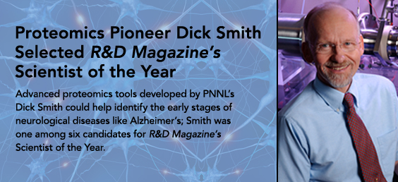 Dick Smith was named Scientist of the Year by R and D Magazine