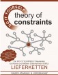 Theory of Constraints - LIEFERKETTEN - Ein DO-IT-YOURSELF Baukasten für Kleine und Mittlere Unternehmen (KMU)