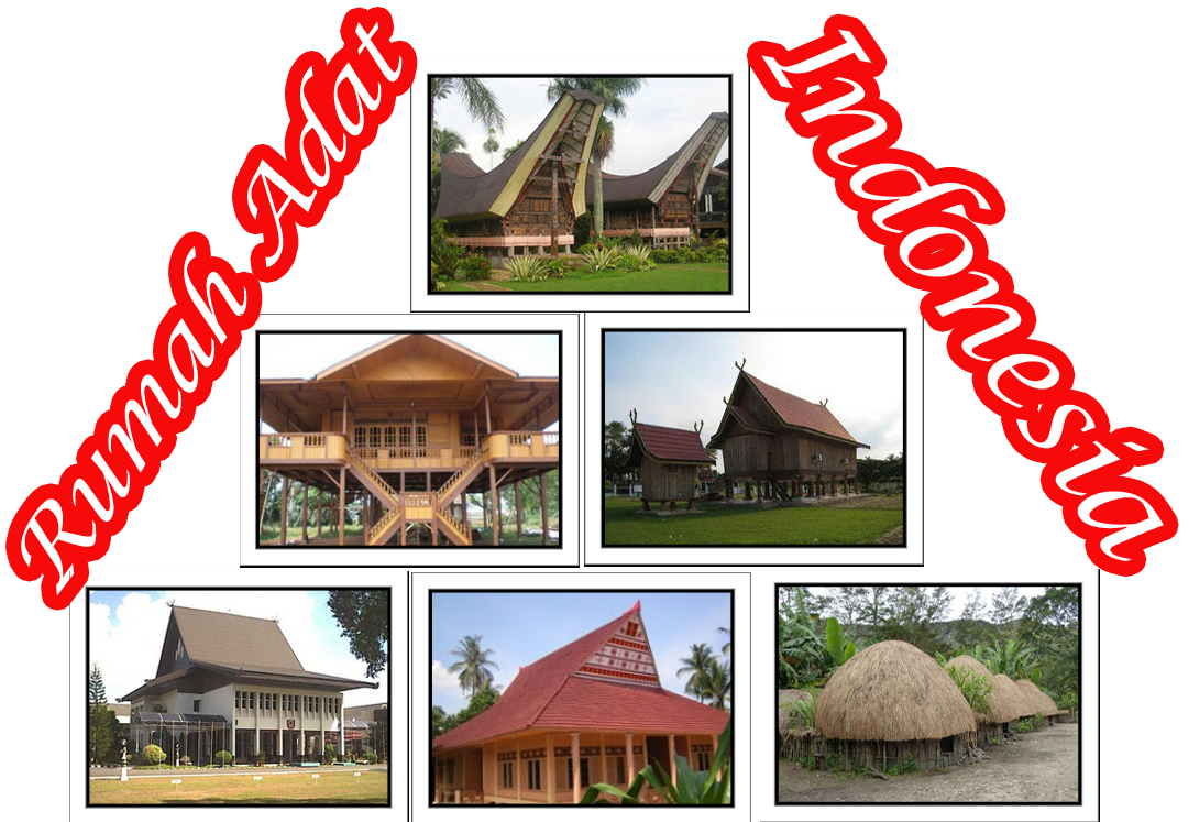 Daftar Nama dan Asal Rumah Adat di Indonesia