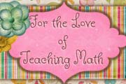 For The Love of Teaching Math
