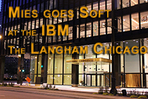 Mies Goes Soft at the IBM Building - The Langham Chicago