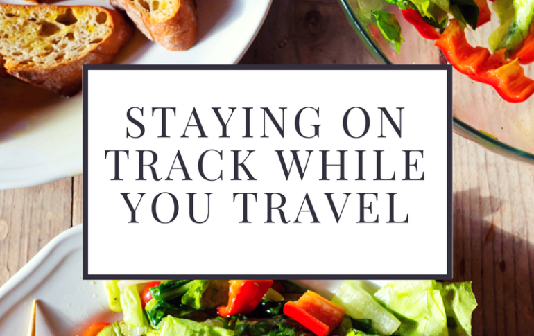 Tips To Stay On Track While Traveling