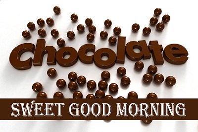 Sweet Good Morning Chocolate Wallpaper Image