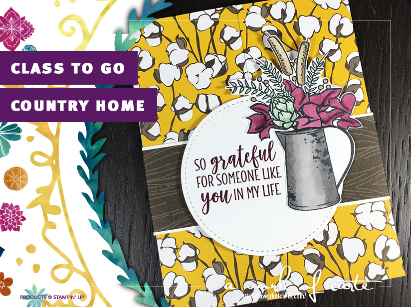 October 2018 Class To Go: Country Home featuring Country Lane Designer Series Paper and Stampin' Blends