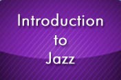 Introduction to Jazz