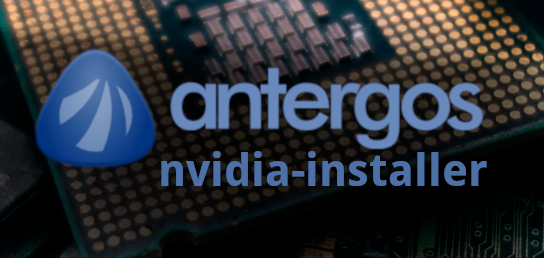 Antergos nvidia-installer (install Nvidia proprietary drivers)